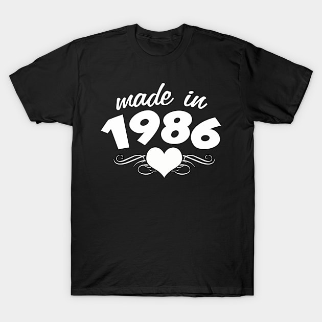 30th birthday gifts for women Made in 1986 Heart Design 30 birthday shirt T-Shirt by AwesomePrintableArt